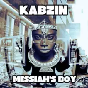 Kabzin - The Messiahs Boy